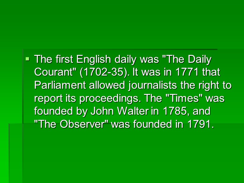 The first English daily was 